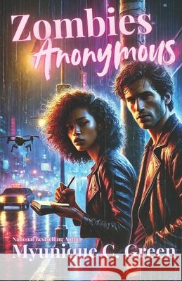 Zombies Anonymous Myunique C. Green 9781300532408