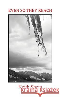 Even So They Reach Keith Shein 9781300543909