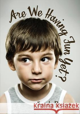 Are We Having Fun Yet? Sandy Beason 9781300568834