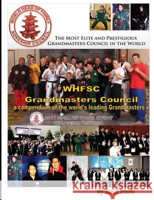 WHFSC Grandmaster's Council: a compendium of the world's leading Grandmasters Frank, Bram 9781300575672