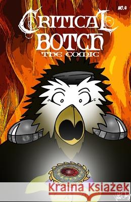 CRITICAL BOTCH the comic #4: the Clog Roads (part 1) Valente Ochoa 9781300584001