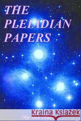 The Pleiadian Papers Ed Russo 9781300632573