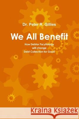 We All Benefit Peter Gillies 9781300658351