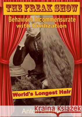 The Freak Show Anton Androv 9781300675907 Lulu.com