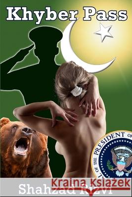 Khyber Pass Shahzad Rizvi 9781300692676