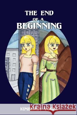 The End of a Beginning: Viki Book 1 Kimberly Vogel 9781300703860 Lulu.com