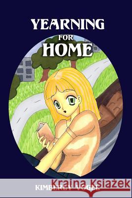 Yearning for Home: Viki Book 2 Kimberly Vogel 9781300703891