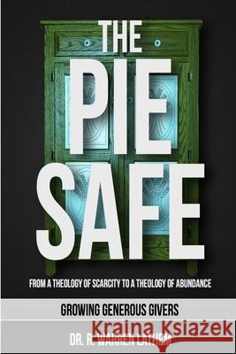 The Pie Safe Warren Lathem 9781300706731 Lulu.com