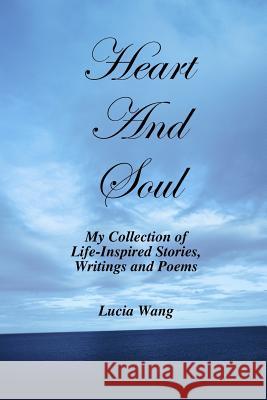 Heart And Soul Lucia Wang 9781300708223