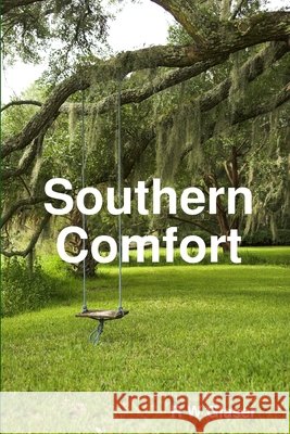 Southern Comfort R. W. Glaser 9781300733492