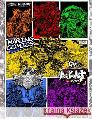 MAKING COMICS; The MickMacks Meatbucket Way Jarrod Elvin 9781300757856 Lulu.com