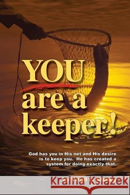 You're A Keeper Virgil Stokes 9781300765653