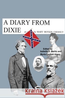 A Diary from Dixie Mary Boykin Chesnut 9781300805854