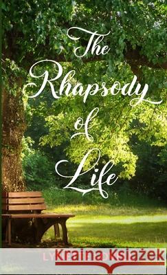 The Rhapsody of Life Lynette Lovell 9781300816164