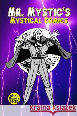 Mr. Mystic's Mystical Comics Mini Komix 9781300825524