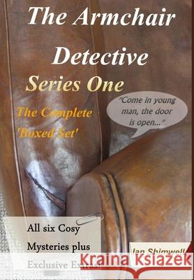 The Armchair Detective Series One Ian Shimwell 9781300831389 Lulu.com