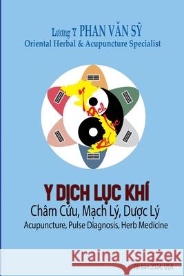 Y Dịch Lục Kh?: Trong Ch?m Cứu Mạch L? Dược L? Sỹ Phan 9781300890157 Lulu.com