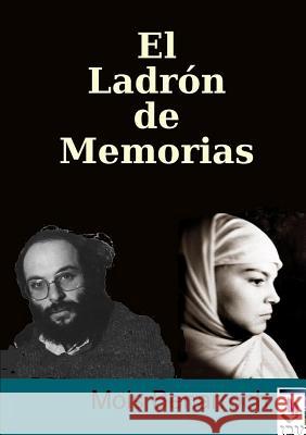 El Ladron De Memorias Mois Benarroch 9781300891246 Lulu.com