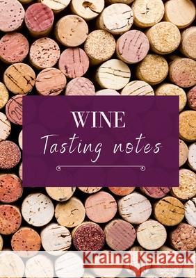 Bug and Olive Wine Tasting Notes: For the oenophiles Emelia Winnig 9781300893417 Lulu.com