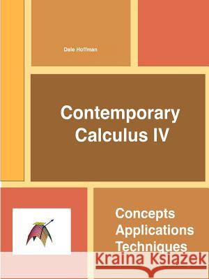 Contemporary Calculus Iv Dale Hoffman 9781300901488 Lulu.com