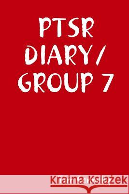 Ptsr Diary/ Group 7 Tim Connelly 9781300901655