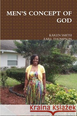 Men\'s Concept of God Karen Smith Earl Thompson 9781300948179