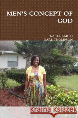 Men\'s Concept of God Karen Smith Earl Thompson 9781300948179