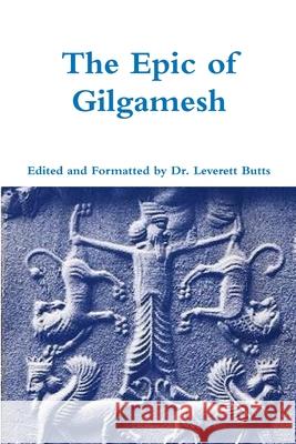 The Epic of Gilgamesh Shin-Eqi-Unninni 9781300985730