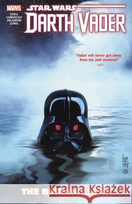 Star Wars: Darth Vader - Dark Lord of the Sith Vol. 3: The Burning Seas Charles Soule Giuseppe Camuncoli 9781302910563 Marvel Comics