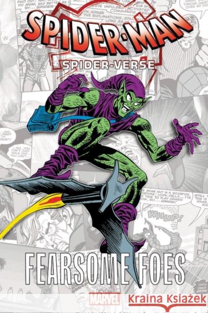 Spider-Man: Spider-Verse - Fearsome Foes Stan Lee Marv Wolfman Gerry Conway 9781302914127 Marvel Comics