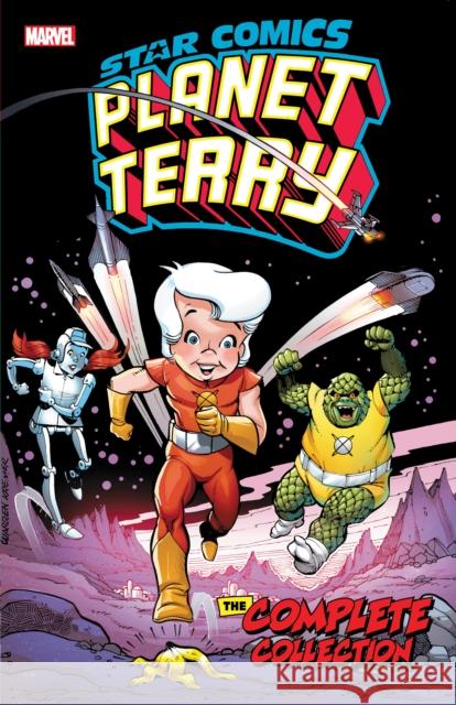 Star Comics: Planet Terry - The Complete Collection Lennie Herman Stan Kay David Manak 9781302918644