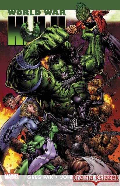 Hulk: World War Hulk Greg Pak John Romita 9781302920777 Marvel