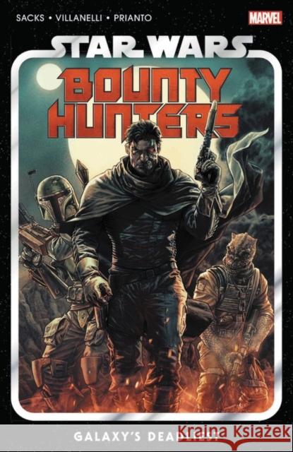 Star Wars: Bounty Hunters Vol. 1: Galaxy's Deadliest Ethan Sacks Paolo Villanelli 9781302920838