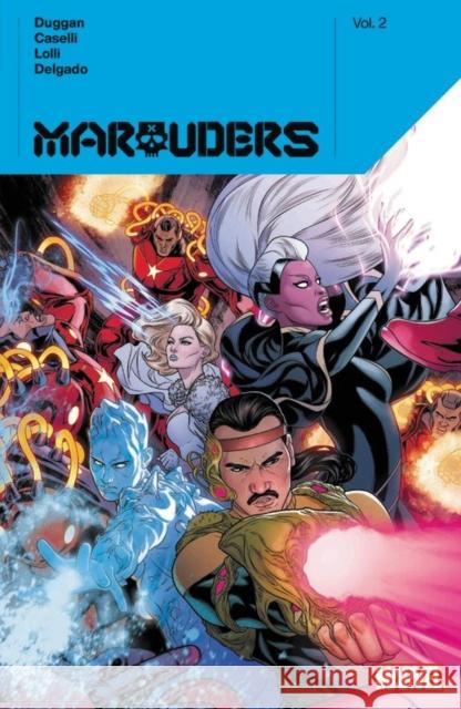 Marauders by Gerry Duggan Vol. 2 Duggan, Gerry 9781302921477