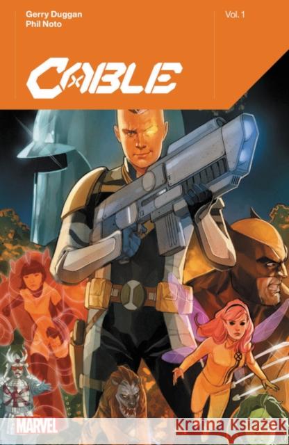 Cable Vol. 1 Gerry Duggan Philip Noto 9781302921781 Marvel Comics