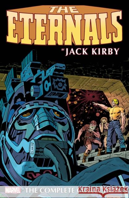 Eternals by Jack Kirby: The Complete Collection Jack Kirby 9781302922009