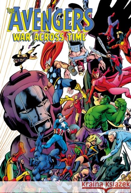 Avengers: War Across Time Alan Davis Alan Davis 9781302925734 Marvel Comics