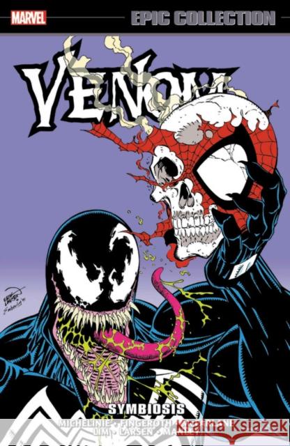 Venom Epic Collection: Symbiosis Tom Defalco David Michelinie Louise Simonson 9781302927295 Marvel