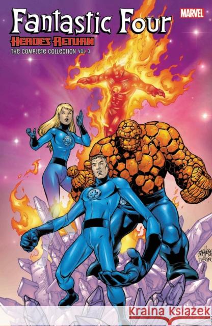 Fantastic Four: Heroes Return - The Complete Collection Vol. 3 Marvel Comics                            John Francis Moore Carlos Pacheco 9781302930752 Marvel Comics