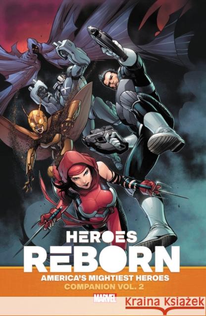 Heroes Reborn: Earth's Mightiest Heroes Companion Vol. 2 Paul Grist 9781302931148