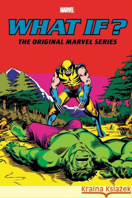 What If?: The Original Marvel Series Omnibus Vol. 2 Peter B. Gillis Mark Gruenwald Tony Isabella 9781302931339 Marvel