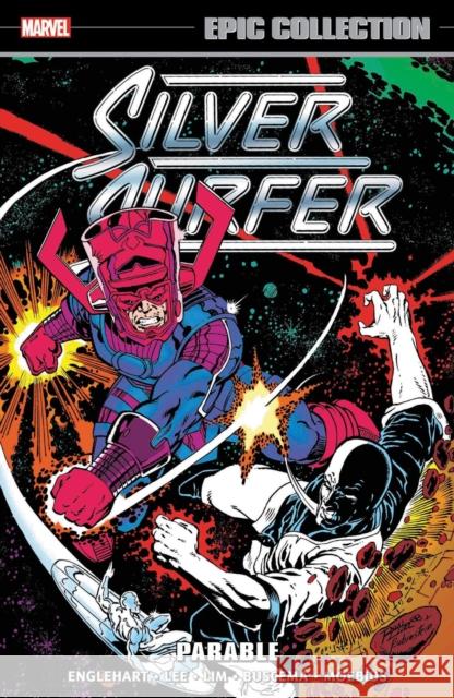 Silver Surfer Epic Collection: Parable Steve Englehart Stan Lee Ron Lim 9781302932329 Marvel