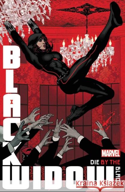 Black Widow by Kelly Thompson Vol. 3: Die by the Blade Thompson, Kelly 9781302932541 Marvel