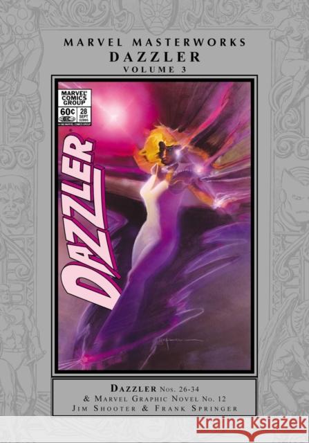 Marvel Masterworks: Dazzler Vol. 3 Jim Shooter Frank Springer Mike Carlin 9781302933180 Marvel