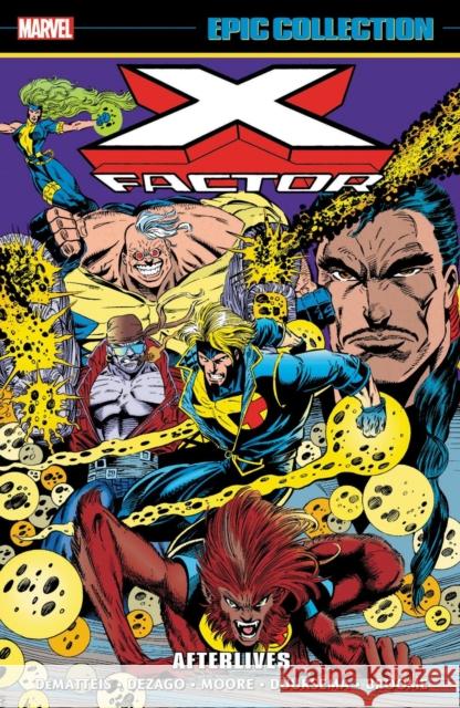 X-Factor Epic Collection: Afterlives Dematteis, J. M. 9781302934514