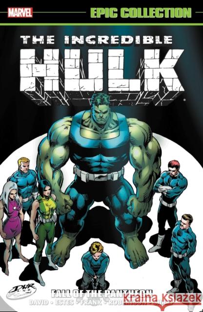 Incredible Hulk Epic Collection: Fall Of The Pantheon Peter David 9781302946906