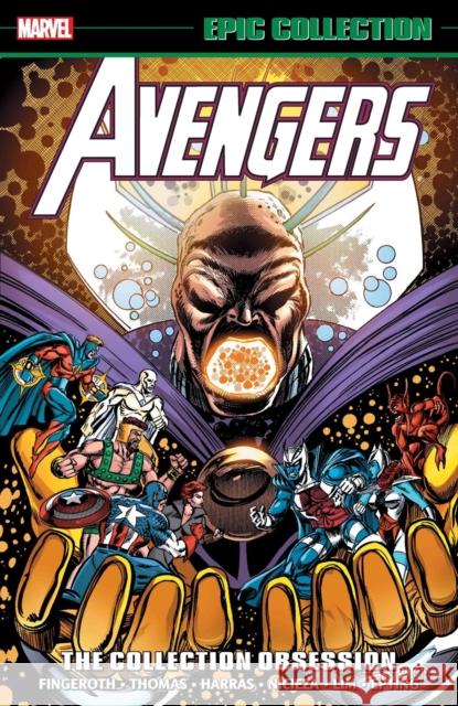 Avengers Epic Collection: The Collection Obsession Danny Fingeroth Fabian Nicieza Scott Lobdell 9781302946920