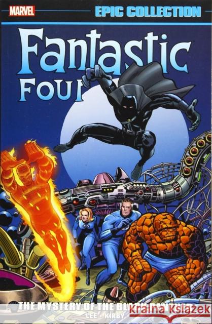 Fantastic Four Epic Collection: The Mystery of the Black Panther Lee, Stan 9781302947088