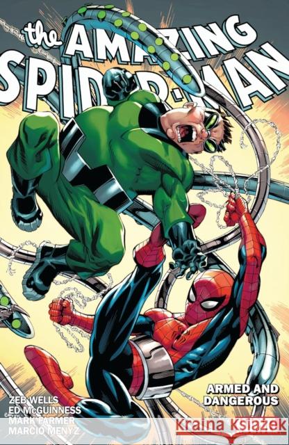 Amazing Spider-Man by Zeb Wells Vol. 7: Armed and Dangerous Zeb Wells 9781302947392 Marvel Comics