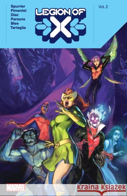 Legion Of X By Si Spurrier Vol. 2 Rafael Pimentel Netho Diaz Phil Noto 9781302947514 Marvel Comics